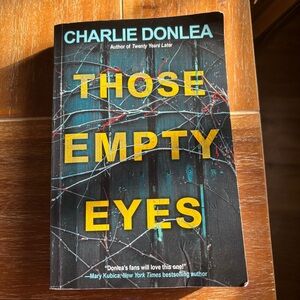 Those Empty Eyes by Charlie Donlea